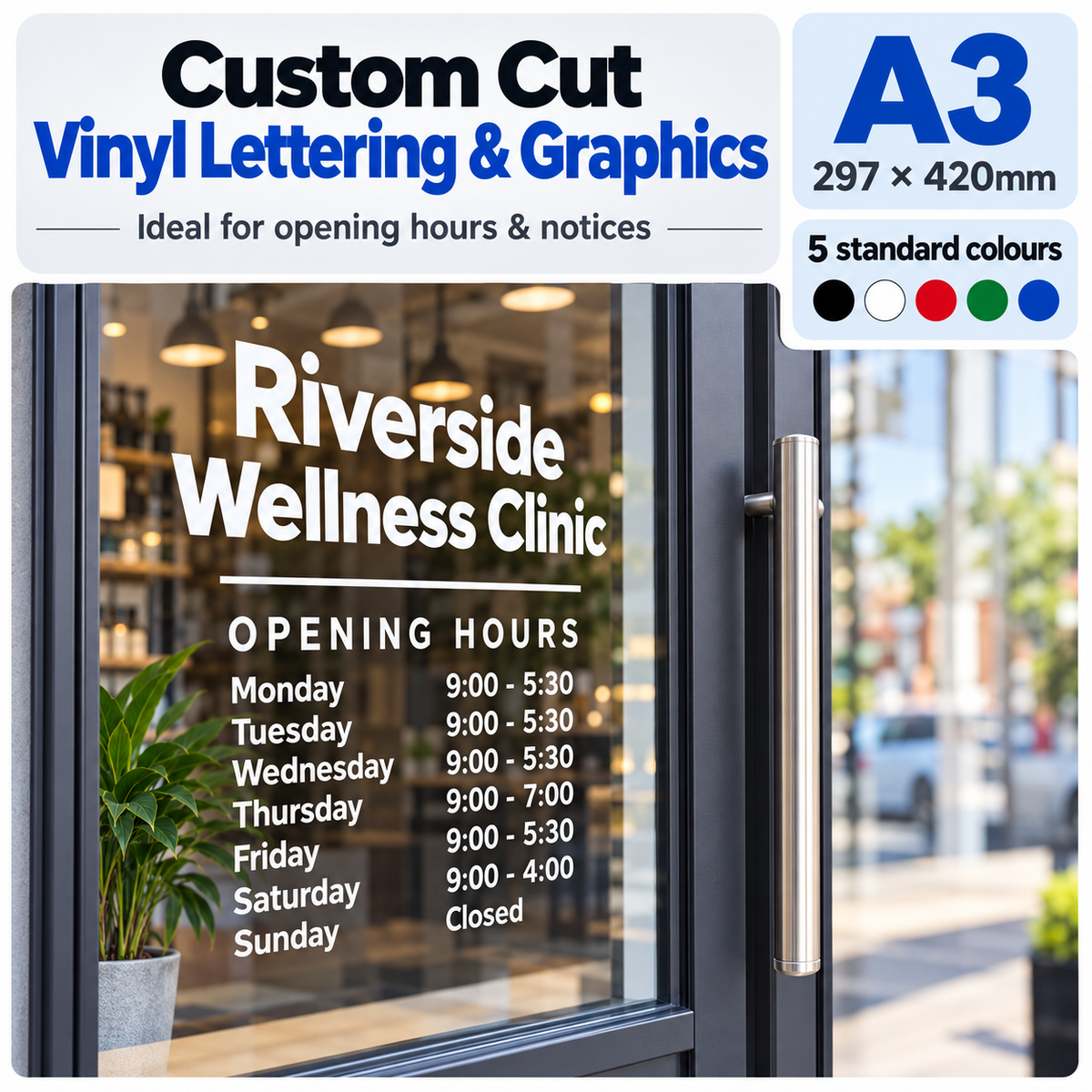 A3 custom cut vinyl lettering and graphics showing opening hours on glass