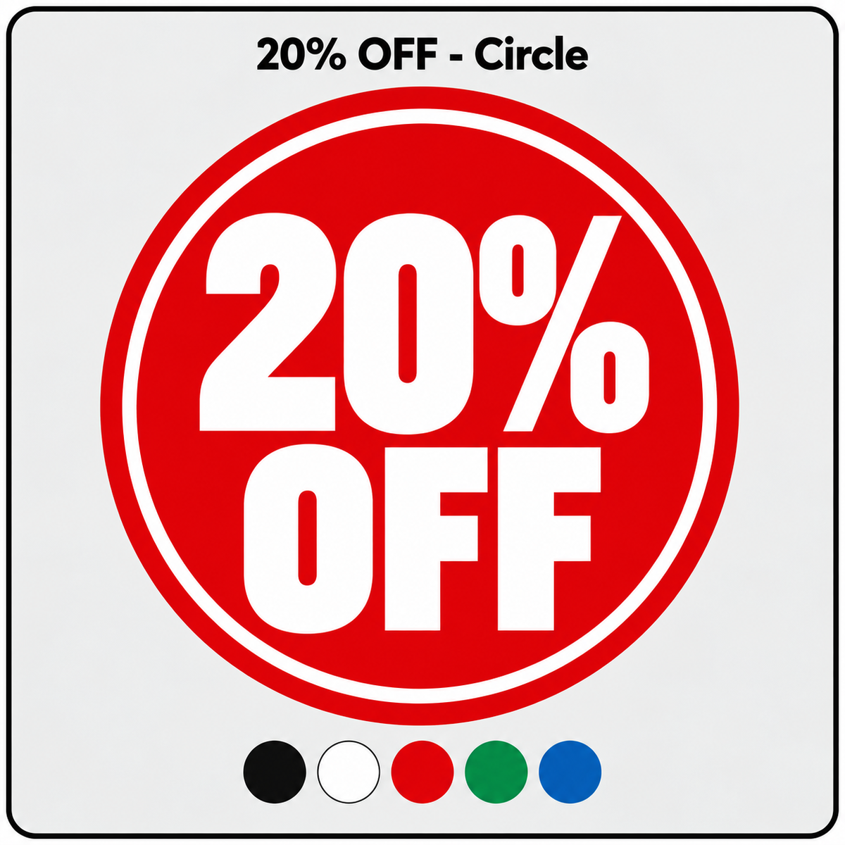 20 percent off circular window graphic with black, white, red, green and blue colour options