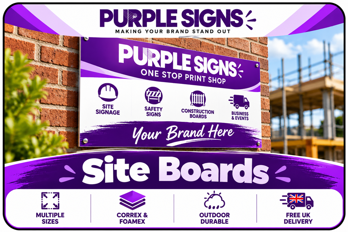 Purple Signs site boards graphic showing printed Correx and Foamex signage